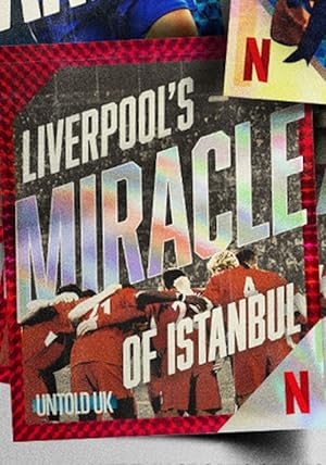 Untold UK: Liverpool's Miracle of Istanbul (2026)