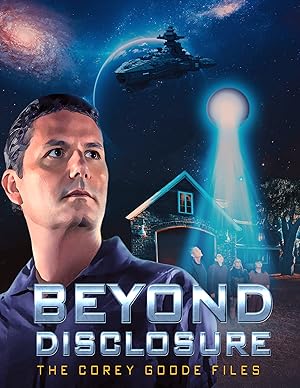 Beyond Disclosure - The Corey Goode Files (2025)