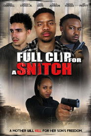 Full Clip for a Snitch (2024)