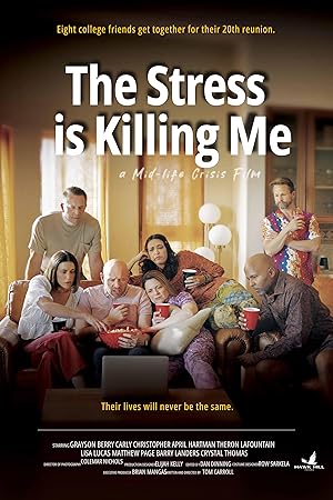 The Stress Is Killing Me (2025)