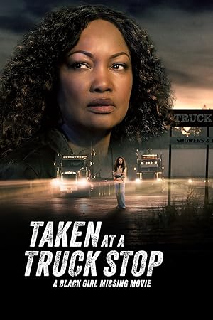 Taken at a Truck Stop: A Black Girl Missing Movie (2025)