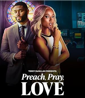 Terry McMillan Presents: Preach, Pray, Love (2025)
